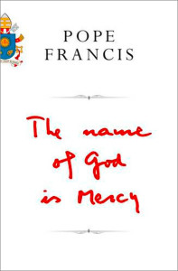 The Name of God is Mercy
