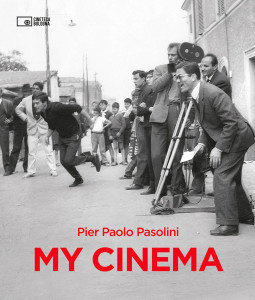 Pier Paolo Pasolini: My Cinema